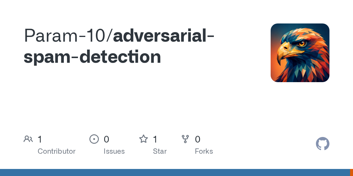 GitHub repository preview for the Adversarial Spam Detection research project