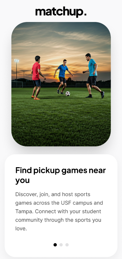 MatchUp mobile prototype screens for discovering and organizing campus sports games